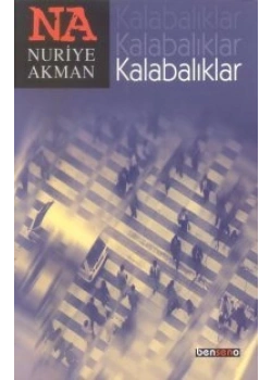 Kalabalıklar - Nuriye Akman - Kmpanya