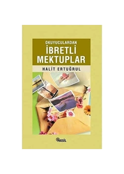 Okuyuculardan İbretli Mektuplar - Nesil
