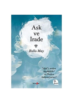 Aşk Ve İrade Rollo May Okuyanus
