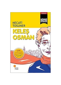 Keleş Osman. Necati Tosuner Günışığı