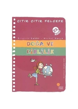 Doğa Ve Kirlilik (Çıtır Çıtır Felsefe) Günışığı Kitaplığı