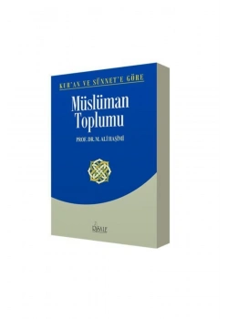 Kuran Ve Sünnete Göre Müslüman Toplumu. M.Ali Haşimi  Risale