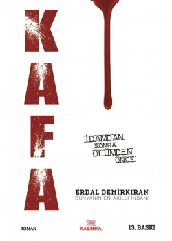 Kafa İdamdan Sonra Ölümden Önce   Kashna