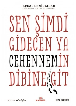Sen Şimdi Gidecen Ya Cehennemin Dibine -B.Boy / E.Demirkıran