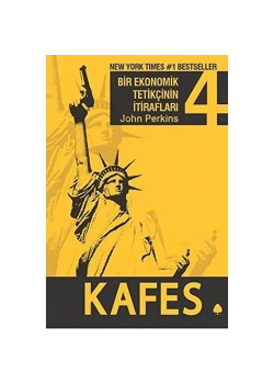 Bir Ekonomik Tetikçinin İtirafları 4. Kafes  April