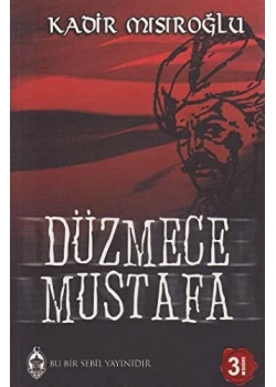 Düzmece Mustafa Kadir Mısıroğlu Sebil Yayın