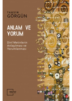 Anlam Ve Yorum  Tahsin Görgün  Külliyat Yayın