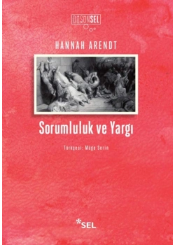 Sorumluluk Ve Yargı   Hannah Arendt   Sel