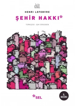 Şehir Hakkı Henrı Leferbve Sel