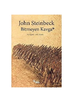 Bitmeyen Kavga. John Steinbeck   Sel