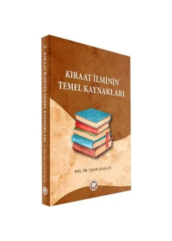 Kıraat İlminin Temel Kaynakları-Yaşar Akaslan  İfav