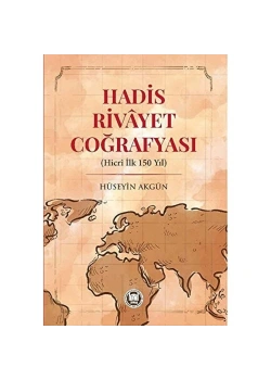 Hadis Rivayet Coğrafyası Hüseyin Akgün İfav