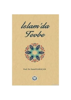 İslamda Tevbe. İsmail Karaçam  İfav