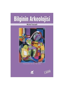 Bilginin Arkeolojisi  Michel Foucault  Ayrıntı