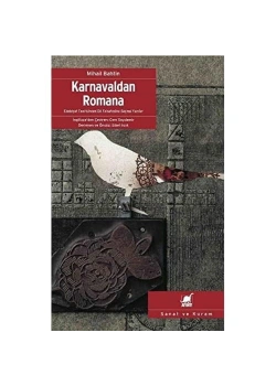 Karnavaldan Romana Sanat Ve Kuram Mihail Bahtin  Ayrıntı Yayın