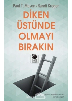 Diken Üstünde Olmayı Bırakın Paul T.Mason İmge