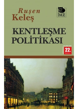 Kentleşme Politikası Ruşen Keleş İmge
