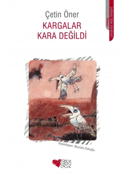 Kargalar Kara Değildi   Çetin Öner  Can Yayın
