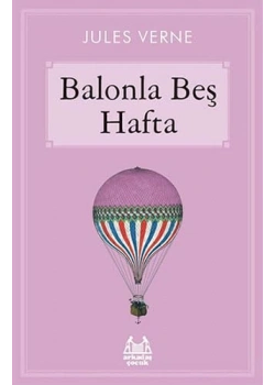 Balonla Beş Hafta        Jules Verne     Arkadaş