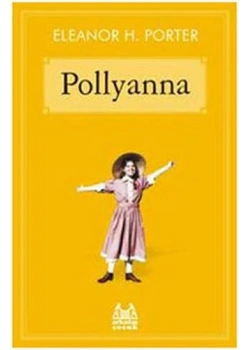 Pollyanna Eleanor Porter Arkadaş