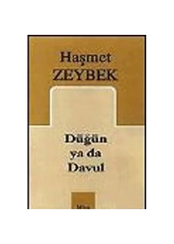 Düğün Yada Davul  Haşmet Zeybek Mitos