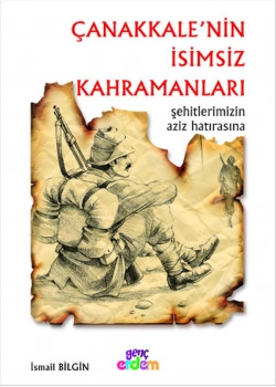 Çanakkalenin İsimsiz Kahramanları Erdem
