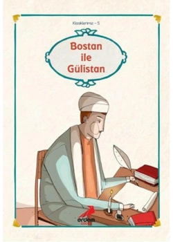 Bostan İle Gülistan (Klasiklerimiz) Erdem Yay.