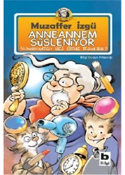 Anneannem Süsleniyor -      Muzaffer İzgü  Bilgi