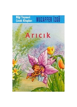 Arıcık (Çocuk Klasikleri) / Muzaffer İzgü  Bilgi Yayın