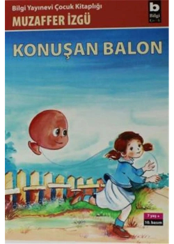 Konuşan Balon  Muzaffer İzgü  Bilgi Yayın