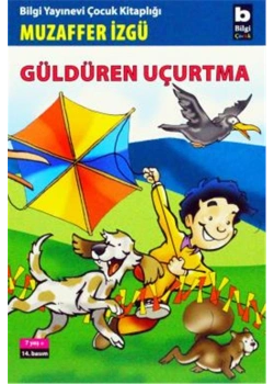Güldüren Uçurtma    Muzaffer İzgü    Bilgi Yayın
