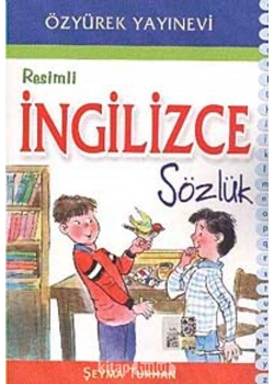 Resimli İngilizce Sözlük  Özyürek