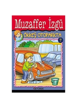 Ökkeş Otoparkta   Muzaffer İzgü   Özyürek