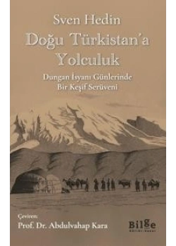 Doğu Türkistana Yolculuk Dungan İsyanı Bilge Kültür