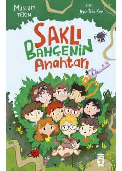 Saklı Bahçenin Anahtarı Müslüm Tekin Timaş Çocuk