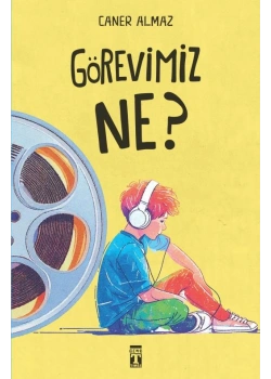 Görevimiz Ne Caner Almaz Timaş