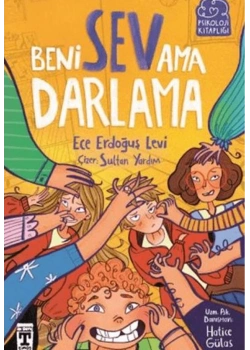 Beni Sev Ama Darlama Ece Erdoğuş Timaş