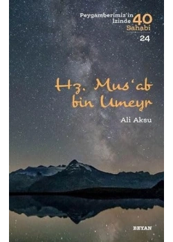 Hz.Musab Bin Umeyr  Beyan Yayın