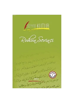 Ruhun Sevinci. Seyyid Kutub   Arapça Türkçe Beyan