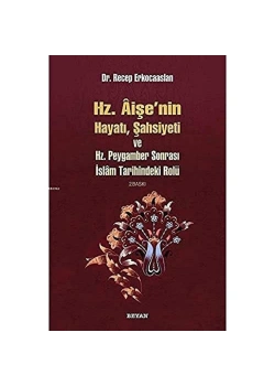 Hz.Aişenin Hayatı Şahsiyeti   Beyan