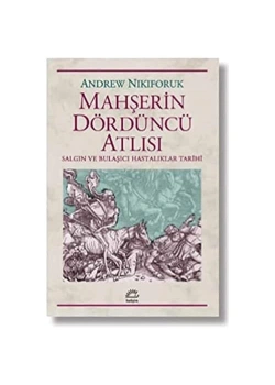 Mahşerin Dördüncü Atlısı   Andrew Nıkıforuk  İletişim