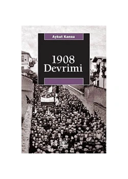 1908 Devrimi   Aykut Kansu  İletişim