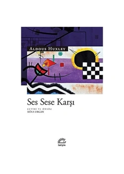 Ses Sese Karşı.Aldous Huxley   İletişim