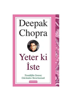 Yeterki İste   Deepak Chopra  Omega