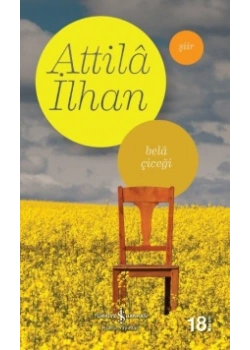 Bela Çiçeği    Attila İlhan      İş Bankası