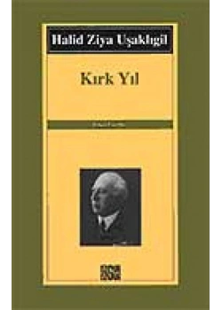 Kırk Yıl / H.Z.Uşaklıgil     Özgür Yay.