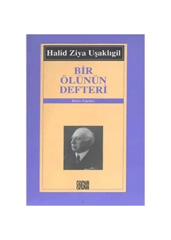 Bir Ölünün Defteri  - Halit Ziya Uşaklıgil Özgür