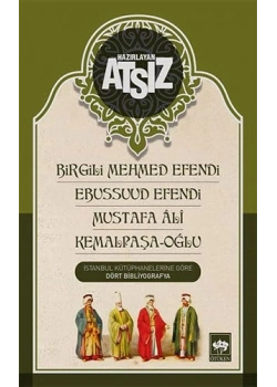 Birgili Mehmed Efendi Ebussuud Efendi Mustafa Ali