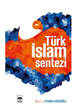 Türk İslam Sentezi İbrahim Kafesoğlu  Ötüken