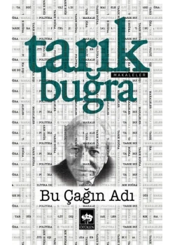 Bu Çağın Adı  Tarık Buğra  Ötüken